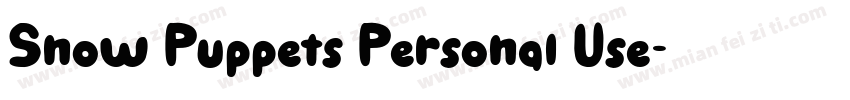 Snow Puppets Personal Use字体转换